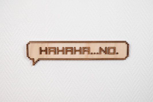 Pixel Bubble "Hahaha... No." - Retrogaming Geek Gaming Room Vintage Wooden Wall Decor Gamer Gift