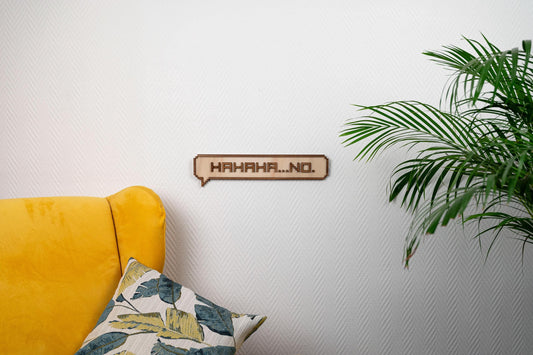 Pixel Bubble "Hahaha... No." - Retrogaming Geek Gaming Room Vintage Wooden Wall Decor Gamer Gift